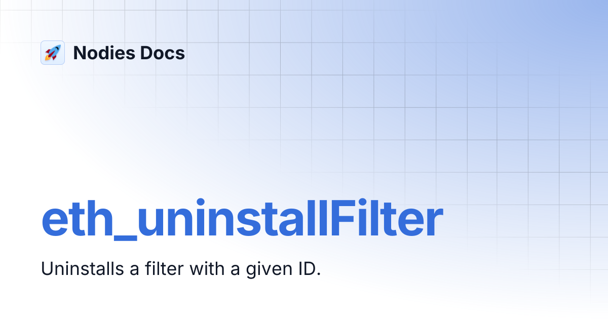 eth_uninstallFilter | Nodies Docs