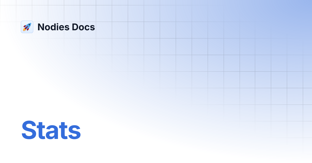 Stats | Nodies Docs