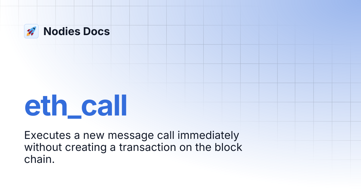 eth_call | Nodies Docs