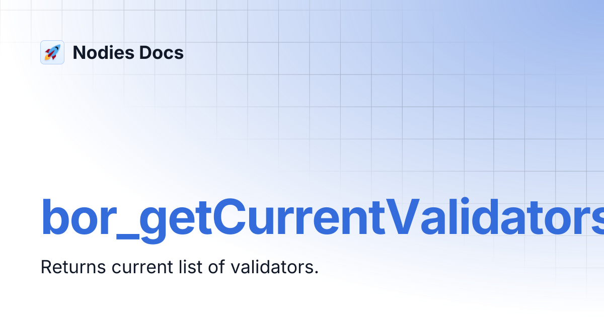 bor_getCurrentValidators | Nodies Docs
